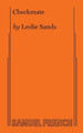 Checkmate by Leslie Sands 9780573694813