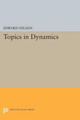 Topics in Dynamics: I: Flows by Edward Nelson 9780691621401