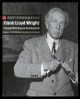 The Essential Frank Lloyd Wright: Critical Writings on Architecture by Frank Lloyd Wright 9780691146324