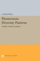 Phanerozoic Diversity Patterns: Profiles in Macroevolution by J. Valentine 9780691611228