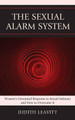 The Sexual Alarm System: Women's Unwanted Response to Sexual Intimacy and How to Overcome It by Judith Leavitt 9780765709158