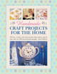 Handmade Craft Projects for the Home by Kate Eddison 9780754829232