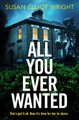 All You Ever Wanted by Susan Elliot Wright