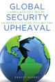 Global Security Upheaval: Armed Nonstate Groups Usurping State Stability Functions by Robert Mandel 9780804784979