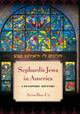Sephardic Jews in America: A Diasporic History by Aviva Ben-Ur 9780814725191