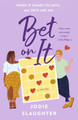 Bet on It Jodie Slaughter 9781250821829