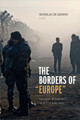 The Borders of &quot;Europe&quot;: Autonomy of Migration, Tactics of Bordering by Nicholas De Genova 9780822369165