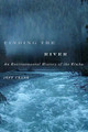Finding the River: An Environmental History of the Elwha by Jeff Crane 9780870716072