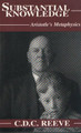 Substantial Knowledge: Aristotle's Metaphysics by C. D. C. Reeve 9780872205154