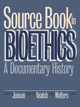 Source Book in Bioethics: A Documentary History by Albert R. Jonsen 9780878406852