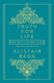 Truth for Life: 365 Daily Devotions by Alistair Begg