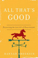 All That's Good by Hannah Anderson