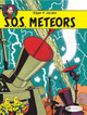Blake & Mortimer Vol.6: SOS Meteors by Edgar P. Jacobs