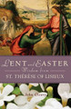 Lent and Easter Wisdom with St Therese of Lisieux by John Cleary