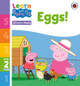 Learn with Peppa Phonics Level 2 Book 10 - Eggs! (Phonics Reader) by Peppa Pig
