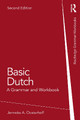 Basic Dutch: A Grammar and Workbook Jenneke A. Oosterhoff 9781032113029