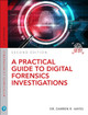 A Practical Guide to Digital Forensics Investigations by Darren R. Hayes 9780789759917