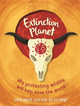 Extinction Planet Anna Claybourne 9781445181752