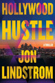 Hollywood Hustle: A Thriller by Jon Lindstrom 9781639106295