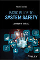 Basic Guide to System Safety by Jeffrey W. Vincoli 9781394233724