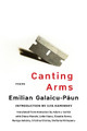 Canting Arms: Poems by Emilian Galaicu-Păun 9781646052745