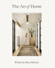 The Art of Home: A Designer Guide to Creating an Elevated Yet Approachable Home by Shea McGee 9780785236832