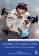 Stepping up Lesson Study: An Educator’s Guide to Deeper Learning by Aki Murata 9780367433390
