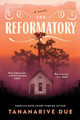 The Reformatory by Tananarive Due 9781982188344