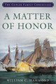 A Matter of Honor by William C Hammond 9781493058075