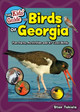 The Kids' Guide to Birds of Georgia: Fun Facts, Activities and 87 Cool Birds by Stan Tekiela 9781591939634