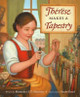 Therese Makes a Tapestry by Alexandra Hinrichs 9781606064733