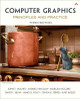 Computer Graphics: Principles and Practice by John F. Hughes 9780321399526