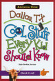 Dallas, Tx: Cool Stuff Every Kid Should Know by Kate Boehm Jerome 9781439600672