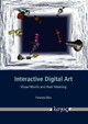 Interactive Digital Art: Visual Motifs and Their Meaning by Penesta Dika 9783832544638