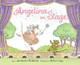 Angelina on Stage by Katharine Holabird