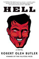 Hell by Robert Olen Butler 9780802145093