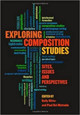 Exploring Composition Studies: Sites, Issues, Perspectives by Kelly Ritter 9781607326298