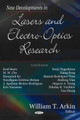 New Developments in Lasers & Electro-Optics Research by William T. Arkin 9781594547713