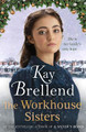 Workhouse to War 3 by Kay Brellend