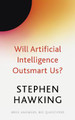Will Artificial Intelligence Outsmart Us? Stephen Hawking 9781529392401