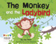 The Monkey and the Ladybird by Jay Dale