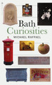 Bath Curiosities by Michael Raffael 9781839830440