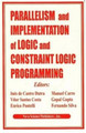 Parallelism & Implementation of Logic & Constraint Logic Programming by Ines de Castro Dutra 9781560726739