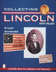 Collecting Lincoln by Stuart Schneider 9780764302701