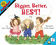 Bigger, Better, Best! by Stuart J. Murphy 9780064462471