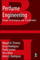 Perfume Engineering: Design, Performance and Classification by Dr. Miguel A. Teixeira 9780080993997