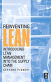 Reinventing Lean: Introducing Lean Management into the Supply Chain by Gerhard Plenert 9780123705174