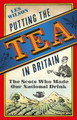 Putting the Tea in Britain: The Scots Who Made Our National Drink by Les Wilson