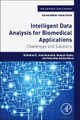 Intelligent Data Analysis for Biomedical Applications: Challenges and Solutions by Hemanth D. Jude 9780128155530