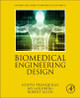 Biomedical Engineering Design by Joseph V Tranquillo 9780128164440